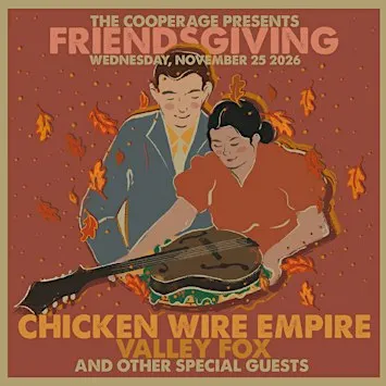 Friendsgiving with Chicken Wire Empire and Valley Fox and more!