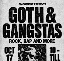 Smooth Ent: Goth & Gangstas