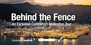 Behind the Fence at CentrePort Wellington