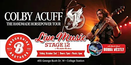 Colby Acuff @ Stage 12 (Brookshire Brothers)