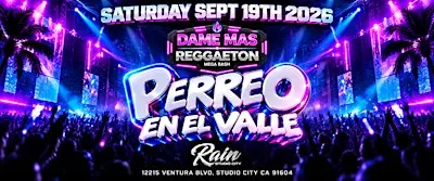 PERREO EN EL VALLE | DAME MAS REGGAETON | RAIN STUDIO CITY