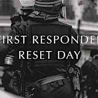 First Responder Reset Day