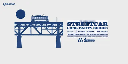 Eighty Eight X  Southbound - Cask Beer Streetcar October 8th, 6:00 p.m.