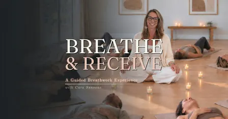 Breathe & Receive: A Guided Breathwork Experience