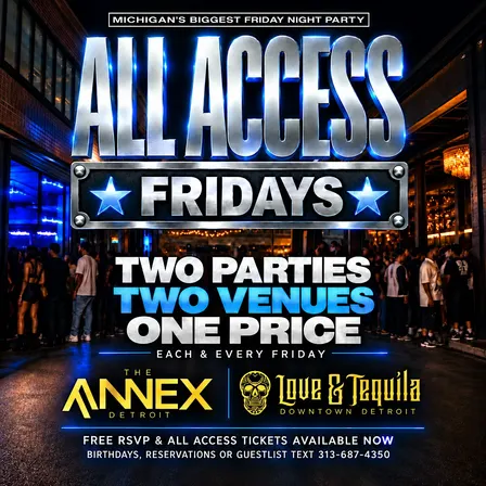 ALL ACCESS FRIDAYS, TWO PARTIES, TWO VENUES, ONE PRICE