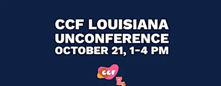 CCF Louisiana UnConference