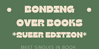 Bonding Over Books - Singles Event - Queer Edition