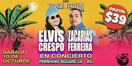TROPICAL FEST: Elvis Crespo, Zacarias Ferreira y mas!