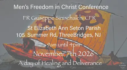 Men's Conference - Freedom in Christ - A day of healing and deliverance