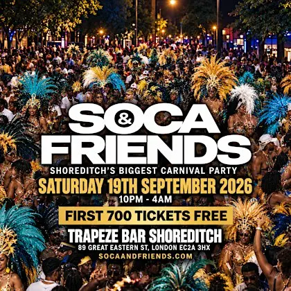 SOCA & FRIENDS - London's Wildest Soca Party (4AM FINISH)
