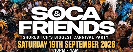 SOCA & FRIENDS - London's Wildest Soca Party (4AM FINISH)