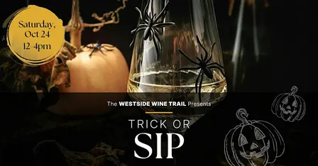 Trick or Sip on the Westside Wine Trail - Halloween 2026