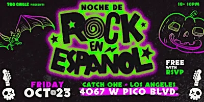 NOCHE DE ROCK EN ESPAÑOL @ CATCH ONE LOS ANGELES