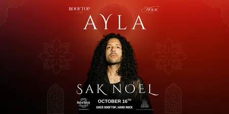SAK NOEL is BACK at AYLA - DAER Rooftop - October 16