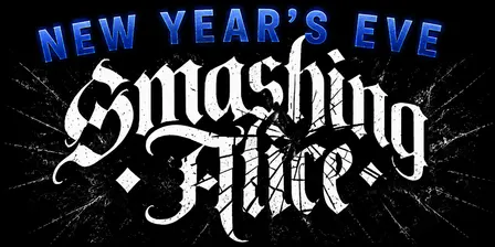 Smashing Alice | NEW YEARS EVE SHOW