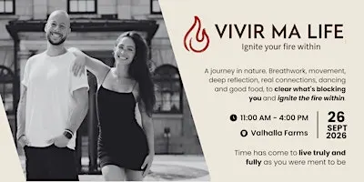 Vivir Ma Life | A Journey to reignite your fire within and living with joy