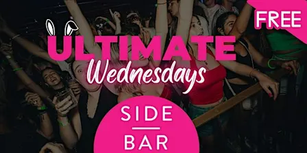 Ultimate Wednesdays: Free Entry @ Side Bar Wednesdays