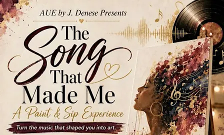 The Song that Made Me, A Paint & Sip Experience