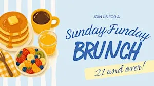 Sunday Funday Brunch