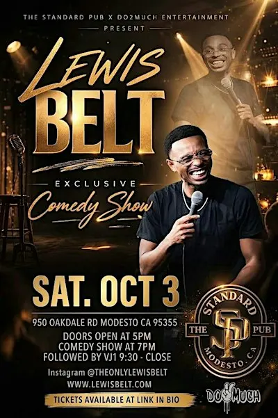 Lewis Belt Comedy show in Modesto !