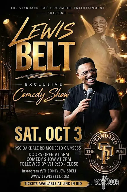 Lewis Belt Comedy show in Modesto !