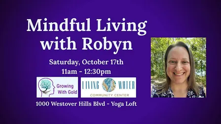 Mindful Living with Robyn