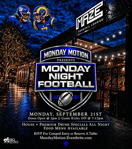 Monday Motion's MONDAY NIGHT FOOTBALL @ MAZE COCKTAIL LOUNGE