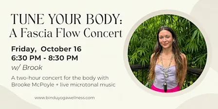 TUNE YOUR BODY: A Fascia Flow Concert