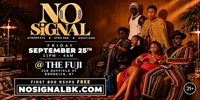 FIRST 800 RSVP's FREE| NO SIGNAL: AFRO-FUSION in Brooklyn