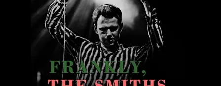 Frankly, The Smiths at The Deers Head Belfast 23/7/27