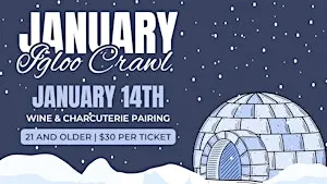 January Igloo Crawl at Urban Vines