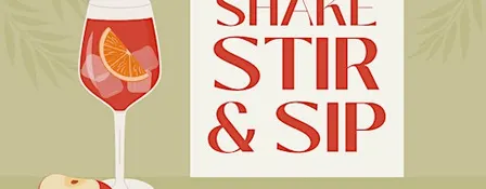 Shake, Stir, & Sip!
