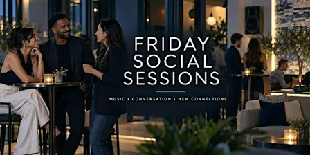 Friday Social Sessions: Music, Conversation & New Connections