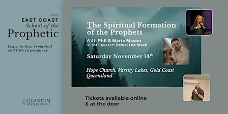 East Coast School of the Prophetic | November 14th Varsity Lakes, QLD