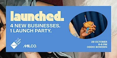 LAUNCHED. | Where Adelaide's Newest Businesses Go Live