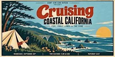 CRUISING COASTAL CALIFORNIA: Fog, Fault Lines & the Vine