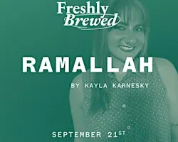 Ramallah by Kayla Karnesky