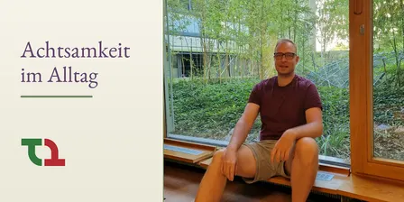 Achtsamkeit im Alltag