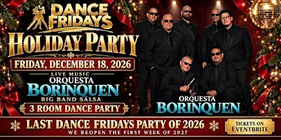 Dance Fridays Holiday Party LIVE Salsa Dancing, Bachata, Cumbia & Lessons