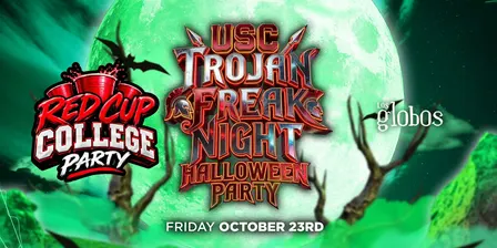 18+USC OCT 23RD USC TROJAN FREAK NIGHT PARTY LOS GLOBOS FREE WITH RSVP
