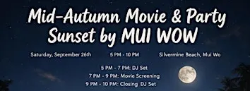 Mid-Autumn Movie & Party Sunset by Mui WoW