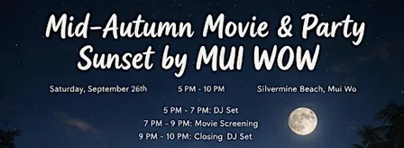 Mid-Autumn Movie & Party Sunset by Mui WoW