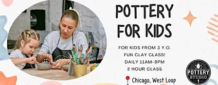Pottery Class For Kids - West Loop