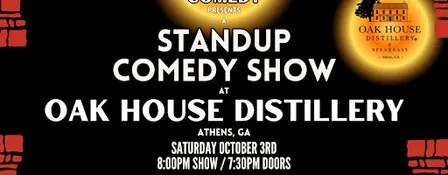 Standup Comedy at Oak House Distillery! (Athens, GA)