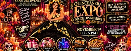 QUINCE EXPO & FASHION SHOW SAN BERNARDINO CA