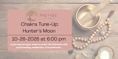 Chakra Tune-Up: Hunter's Moon
