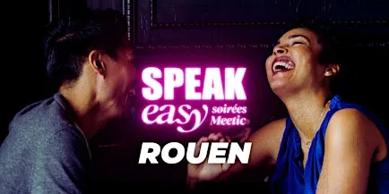 Soirée Speak Easy à Rouen (35-45 ans)