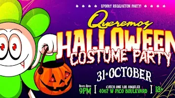 QUEREMOS REGGAETON HALLOWEEN PARTY @ CATCH ONE LOS ANGELES 18+