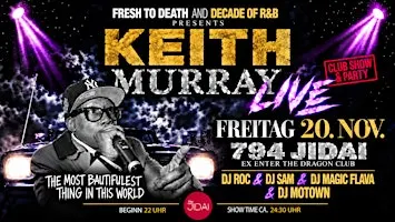 KEITH MURRAY LIVE IN MÜNCHEN!   CLUB SHOW & PARTY – FREITAG, 20. NOV