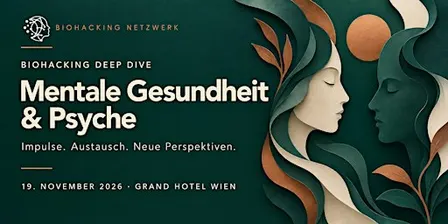 Biohacking Deep Dive: Mentale Gesundheit & Psyche
